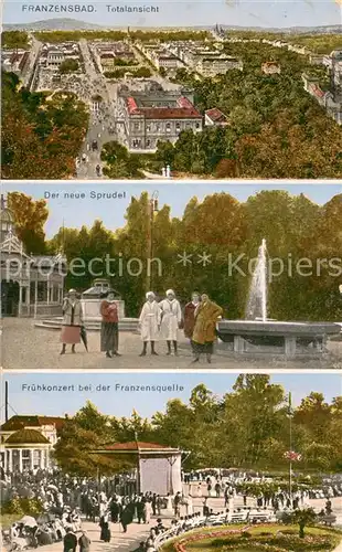 AK / Ansichtskarte Franzensbad_Boehmen Totalansicht   Sprudel   Fruehkonzert b. d. Franzensquelle Franzensbad_Boehmen