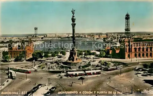 AK / Ansichtskarte Barcelona_Cataluna Monumento a Colon y Puerta de la Paz Barcelona Cataluna