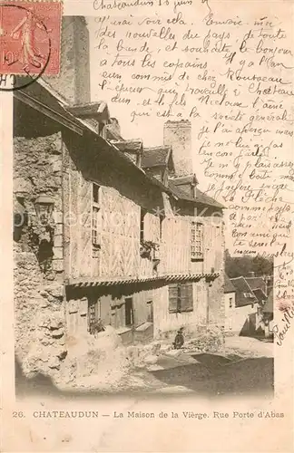 AK / Ansichtskarte Chateaudun_28_Eure et Loir La Maison de la Vierge Rue Porte d Abas 