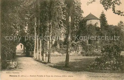 AK / Ansichtskarte Manou Ancien Porche et Tour du Chateau XIIme siecle Manou