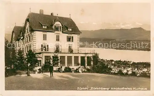 AK / Ansichtskarte Zuerichberg_ZH Alkoholfreies Kurhaus Zuerichsee Alpenblick Zuerichberg ZH