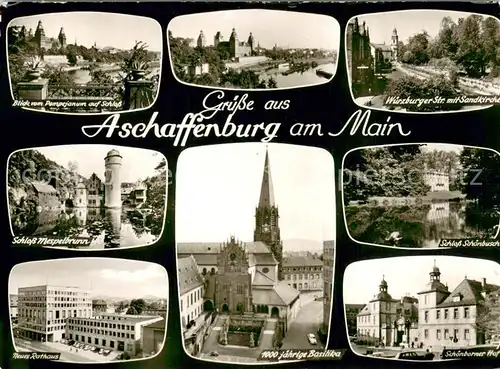 AK / Ansichtskarte Aschaffenburg_Main Blick vom Pompejanum Wuerzburger Str Sandkirche Schloss Mespelbrunn Schloss Schoenbusch Neues Rathaus 1000jaehrige Basilika Schoenborner Hof Aschaffenburg Main