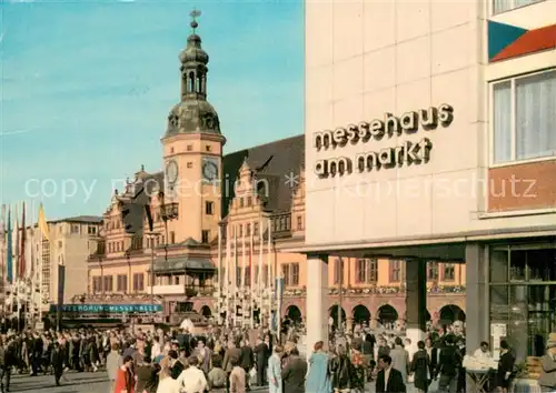 AK / Ansichtskarte Leipzig Messehaus am Markt Blick zum Alten Rathaus Leipzig