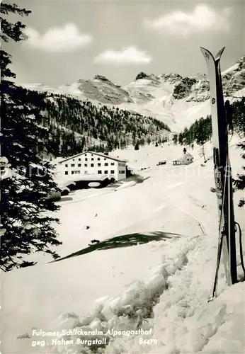 AK / Ansichtskarte Fulpmes_Tirol Schlickeralm Alpengasthof mit Hohen Burgstall Fulpmes Tirol