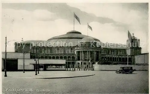 AK / Ansichtskarte Frankfurt_Main Festhalle Frankfurt Main