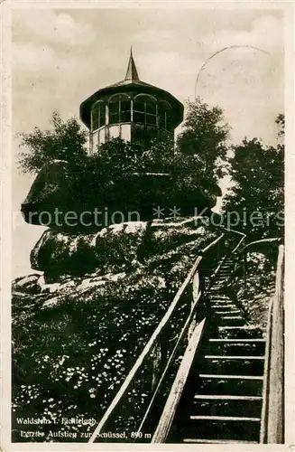 AK / Ansichtskarte Weissenstadt Waldstein Letzter Aufstieg zur Schuessel Aussichtskanzel Weissenstadt