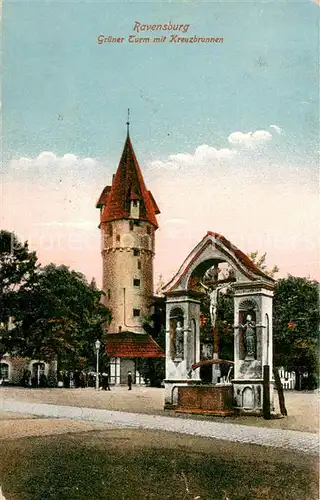 AK / Ansichtskarte Ravensburg_Wuerttemberg Gruener Turm mit Kreuzbrunnen Ravensburg Wuerttemberg