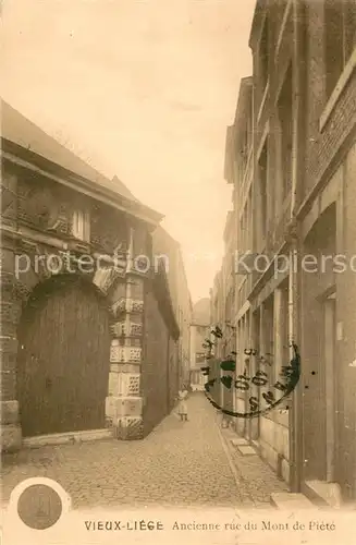 AK / Ansichtskarte Liege_Luettich Ancienne rue du Mont de Piete Liege Luettich