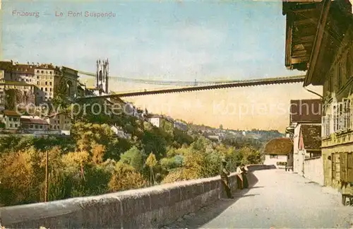 AK / Ansichtskarte Fribourg_FR Le Pont Suspendu Fribourg FR