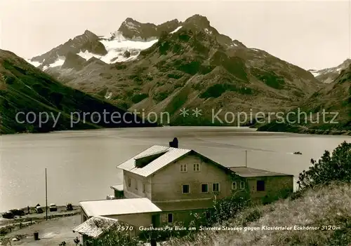 AK / Ansichtskarte Bielerhoehe Gasthaus Piz Buin a. Silvretta Stausee geg. Klostertaler Eckhoerner Bielerhoehe