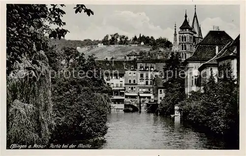 AK / Ansichtskarte Esslingen__Neckar Partie b. d. Maille 