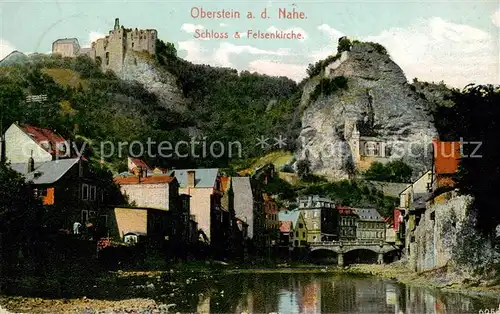 AK / Ansichtskarte Oberstein_Nahe Haeuserpartie an der Nahe Blick zum Schloss Felsenkirche Oberstein_Nahe