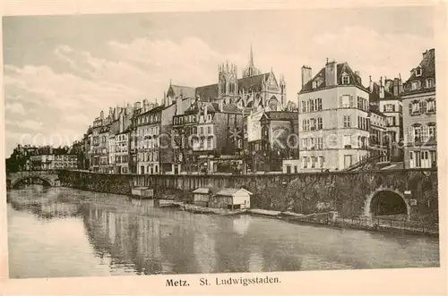 AK / Ansichtskarte Metz__57_Moselle St. Ludwigsstaden   Feldpost 