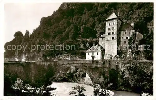 AK / Ansichtskarte St_Maurice__Valais_VS Pont et Chateau 