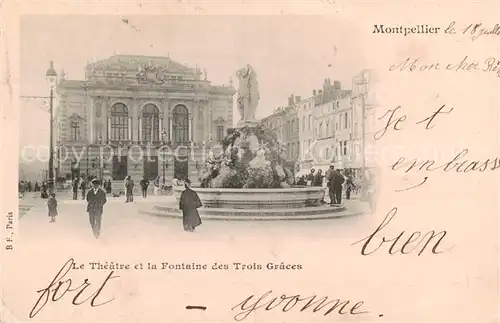 AK / Ansichtskarte Montpellier_Herault Theatre et Fontaine des Trois Graces Montpellier Herault