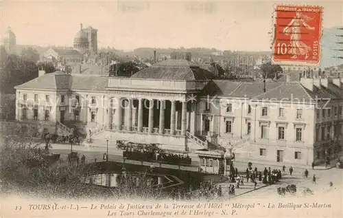 AK / Ansichtskarte 13798775 Tours_37 Le Palais de Justice vu de la Terrasse de lHotel Metropol La Basilique St Martin 