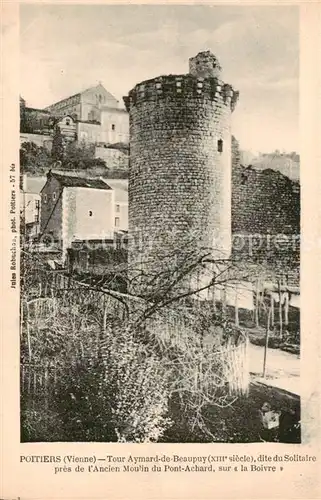 AK / Ansichtskarte Poitiers_86 Tour Aymard de Beaupuy dite du Solitaire pres de Ancien Moulin du Pont Achard sur la Boivre 