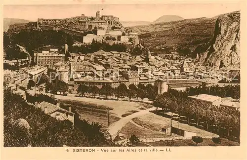 AK / Ansichtskarte Sisteron Vue sur les Aires et la ville Sisteron