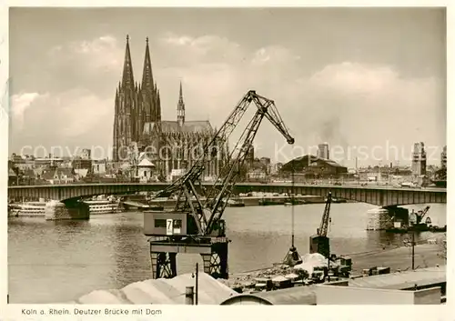 AK / Ansichtskarte 73801192 Koeln__Rhein Deutzer Bruecke mit Dom 