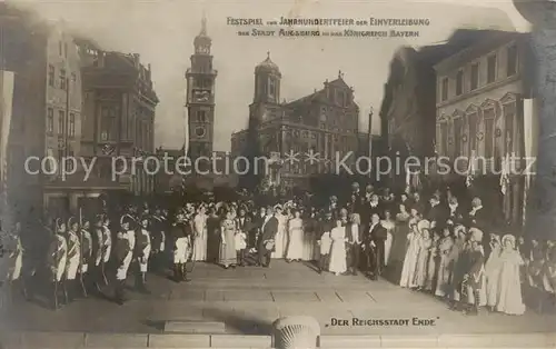 AK / Ansichtskarte 73801534 Augsburg Festspiel zur Jahrhundertfeier der Einverleibung der Stadt Augsburg in das Koenigreich Bayern Der Reichsstadt Ende Augsburg