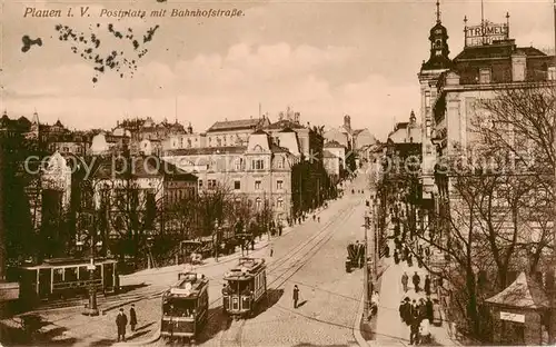 AK / Ansichtskarte 73802219 Plauen__Vogtland Postplatz mit Bahnhofstrasse Strassenbahn Feldpost 