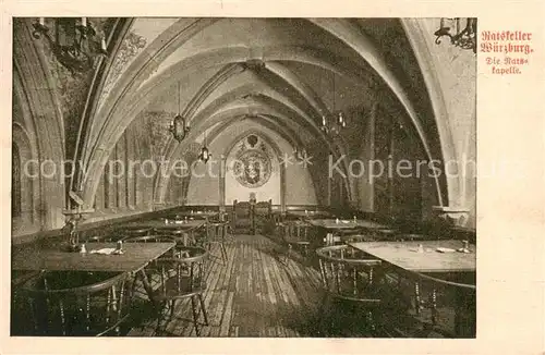 AK / Ansichtskarte 73809366 Wuerzburg Ratskeller Die Ratskapelle Wuerzburg