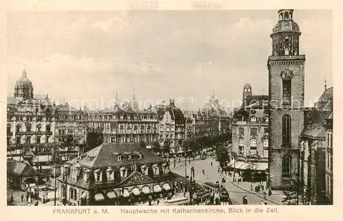 AK / Ansichtskarte 73809460 Frankfurt_Main Hauptwache mit Katharinenkirche mit Blick in die Zeil Frankfurt Main