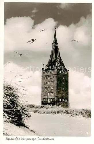 AK / Ansichtskarte 73809776 Wangerooge_Nordseebad Westturm Wangerooge_Nordseebad