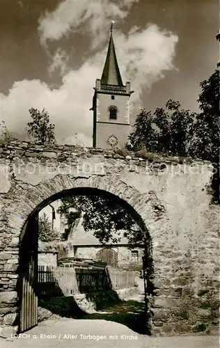 AK / Ansichtskarte 73810538 Lorch_Rheingau Alter Torbogen mit Kirche Lorch Rheingau