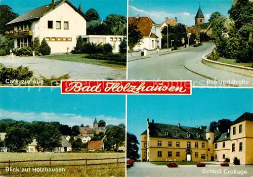 AK / Ansichtskarte 73813342 Bad_Holzhausen_Luebbecke Café zur Aue Bahnhofstrasse Schloss Crollage Bad_Holzhausen_Luebbecke