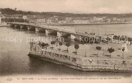 AK / Ansichtskarte Bayonne_64 La Flace du Reduit Le Pont Saint Esprit et vue sur Saint Esprit 