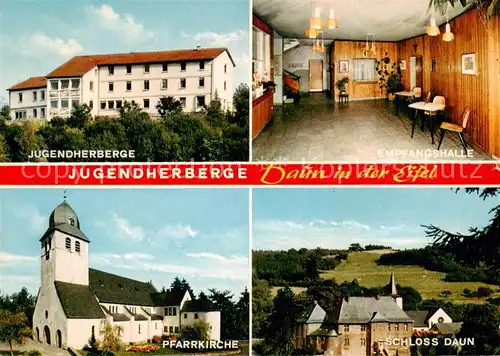 AK / Ansichtskarte 73814284 Daun_Eifel Jugendherberge Empfangshalle Pfarrkirche Schloss Daun Daun_Eifel