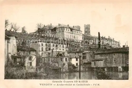 AK / Ansichtskarte Verdun__55_Meuse Grande Guerre 1914 18 Archeveche et Cathedrale 