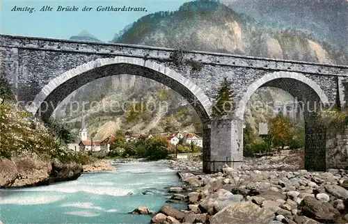 AK / Ansichtskarte Amsteg Alte Bruecke der Gotthardstrasse Amsteg