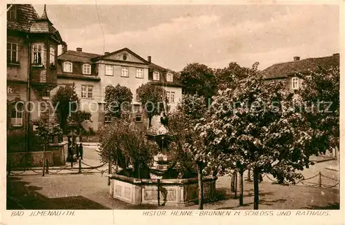 AK / Ansichtskarte 73817865 Bad_Ilmenau Henne Brunnen mit Schloss und Rathaus Bad_Ilmenau