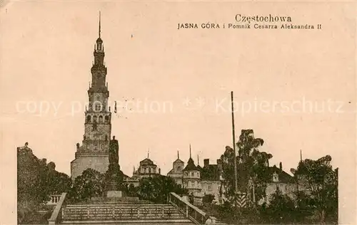 AK / Ansichtskarte 73819792 Czestochowa_Schlesien Jasna Gora i Pomnik Cesarza Aleksandra II Feldpost Czestochowa_Schlesien
