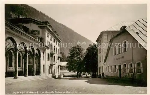 AK / Ansichtskarte Loueche les Bains__Leukerbad_VS Les Grands Bains et Bains Verra 