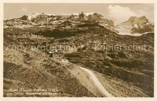 AK / Ansichtskarte Klausenpasshoehe Hotel Klausen Passhoehe mit Clariden Kammlistock und Scheerhorn Klausenpasshoehe