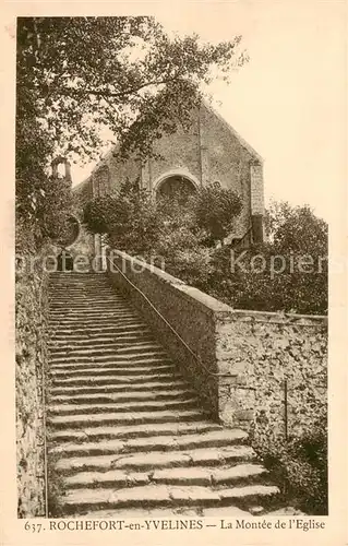 AK / Ansichtskarte Rochefort en Yvelines La Montee de l Eglise Rochefort en Yvelines