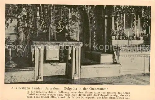 AK / Ansichtskarte 73826663 Jerusalem__Yerushalayim_Israel Golgotha in der Grabeskirche 