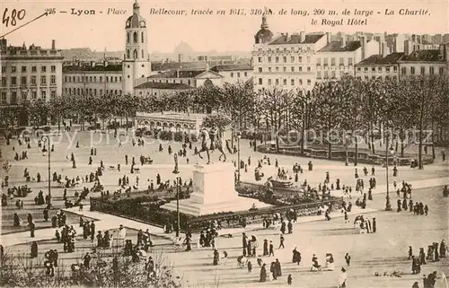 AK / Ansichtskarte Lyon_France Place Bellecour tracee en 1617 La Charite le Royal Hotel Lyon France