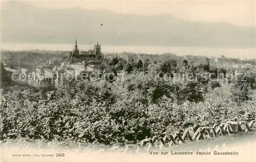 AK / Ansichtskarte Lausanne_VD Vue sur Lausanne depuis Sauvabelin Lausanne VD