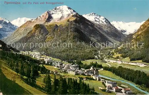 AK / Ansichtskarte Pontresina mit Piz Palue und Roseggletscher Pontresina