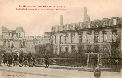 AK / Ansichtskarte Baccarat_54 bombarde par les Allemands Rue du Pont 