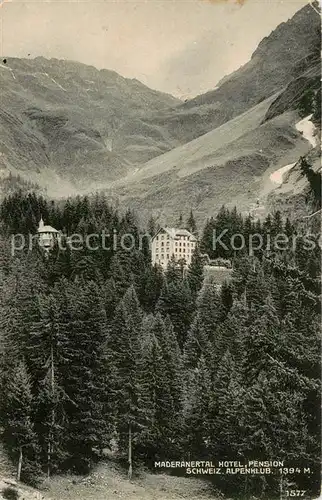 AK / Ansichtskarte Maderanertal_Maderanerthal_Silenen_UR Hotel Pension Schweiz Alpenklub 