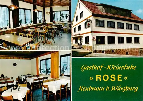 AK / Ansichtskarte Neubrunn_Wuerzburg Gasthof Weinstube Rose Gastraeume Neubrunn Wuerzburg