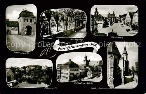 AK / Ansichtskarte Feuchtwangen Rothenburger Tor Kreuzgang Marktplatz Tuermemotiv Rathaus Kirche Johanneskirche Feuchtwangen