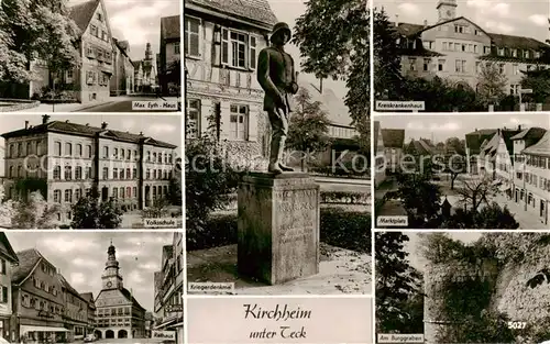 AK / Ansichtskarte 73834973 Kirchheim_Teck Max Eyth Haus Volksschule Rathaus Kriegerdenkmal Krankenhaus Marktplatz Am Burggraben Kirchheim Teck