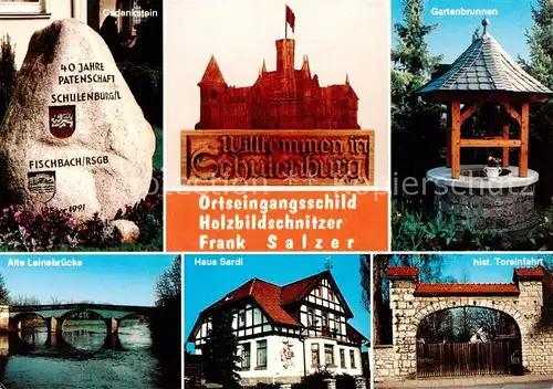 AK / Ansichtskarte Schulenburg_Leine Gedenkstein Ortseingangsschild Gartenbrunnen Alte Leinebruecke Haus Sardl Hist Toreinfahrt Schulenburg_Leine