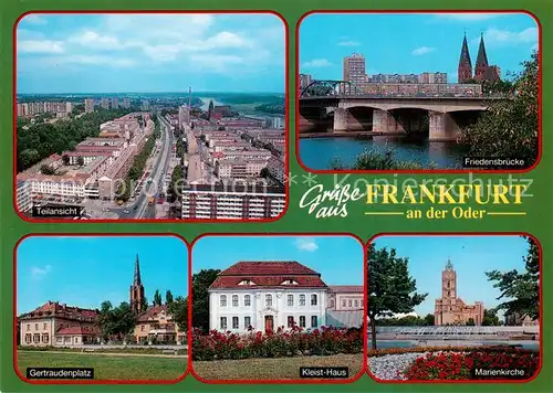 AK / Ansichtskarte 73840123 Frankfurt_Oder Panorama Friedensbruecke Gertraudenplatz Kleist Haus Marienkirche Frankfurt Oder